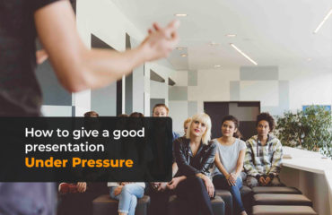 How to give a good presentation under pressure