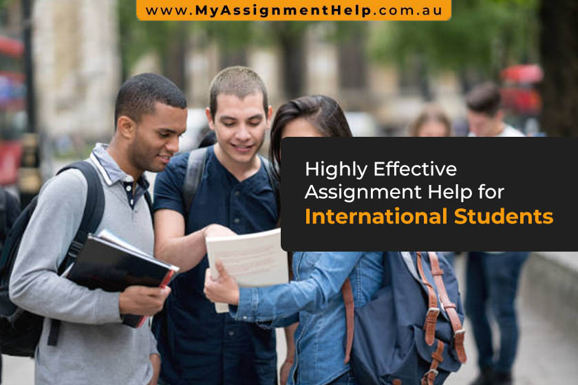 Highly Effective Assignment Help for International Students